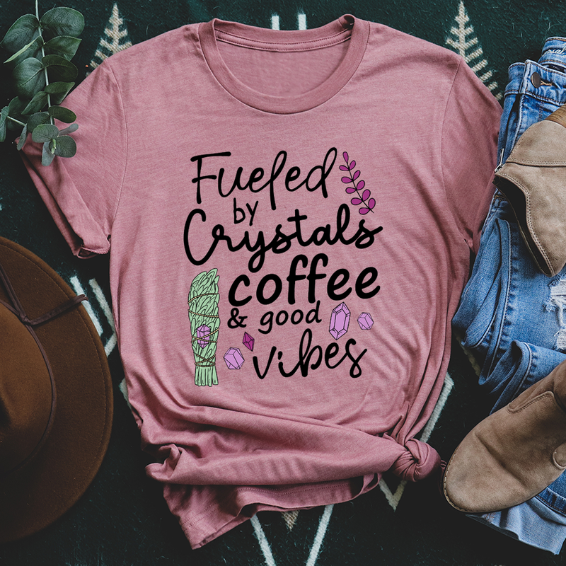 Fueled By Crystals Coffee & Good Vibes T-Shirt-1